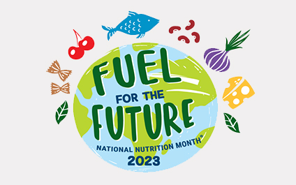 March is National Nutrition  Month!